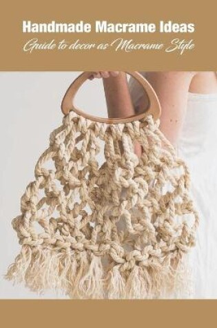 Cover of Handmade Macrame Ideas