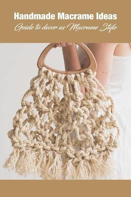 Book cover for Handmade Macrame Ideas