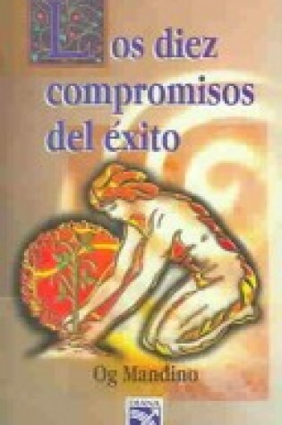 Cover of Los Diez Compromisos del Exito