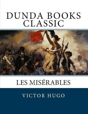 Book cover for Les Miserables: Dunda Books Classic