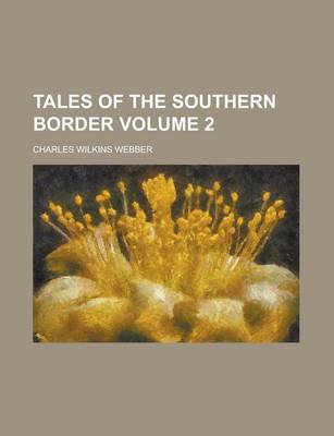 Book cover for Tales of the Southern Border Volume 2