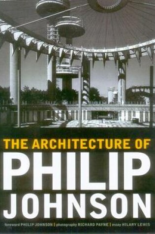 Cover of Architecture of Philip Johnson