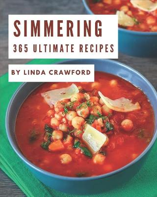 Book cover for 365 Ultimate Simmering Recipes