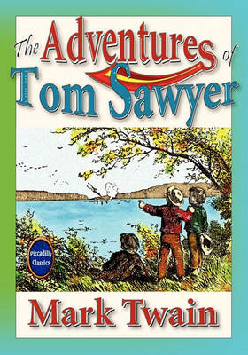 Book cover for The Adventures Of Tom Sawyer (Unabridged And Illustrated)