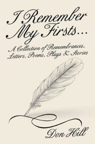 Cover of I Remember My Firsts...