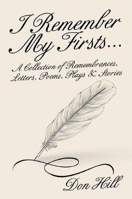 Book cover for I Remember My Firsts...