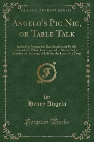 Cover of Angelo's PIC Nic, or Table Talk