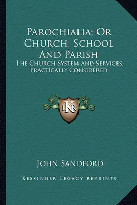 Book cover for Parochialia; Or Church, School and Parish