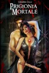 Book cover for Prigionia Mortale