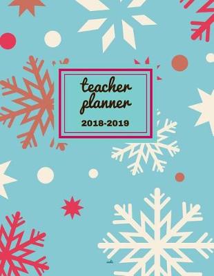 Cover of Teacher Planner 2018 - 2019 Sade