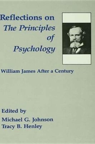 Cover of Reflections on the Principles of Psychology: William James After a Century