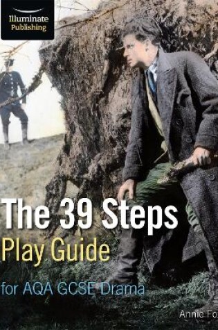 Cover of The 39 Steps Play Guide for AQA GCSE Drama
