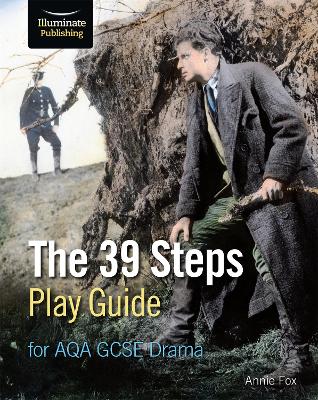 Book cover for The 39 Steps Play Guide for AQA GCSE Drama