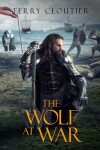 Book cover for The Wolf At War