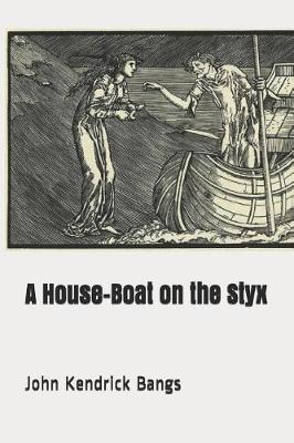 Book cover for A House-Boat on the Styx