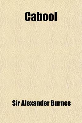 Book cover for Cabool; A Personal Narrative of a Journey To, and Residence in That City, in the Years 1836, 7, and 8