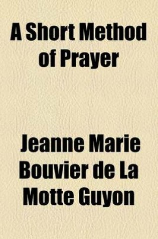 Cover of A Short Method of Prayer