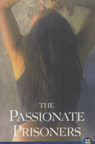 Cover of The Passionate Prisoners