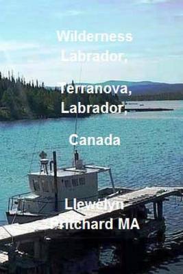 Cover of Wilderness Labrador, Terranova, Labrador, Canada