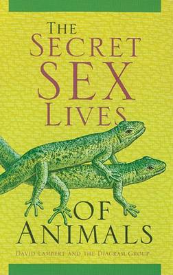 Book cover for The Secret Sex Lives of Animals