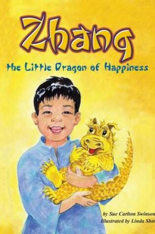 Cover of Zhang the Little Dragon of Happiness