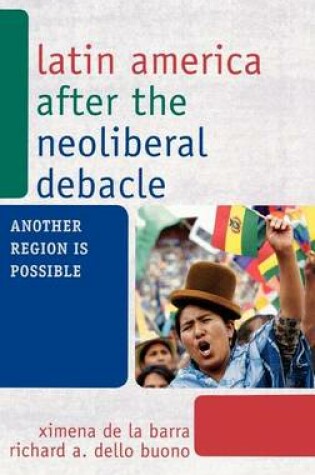 Cover of Latin America After the Neoliberal Debacle