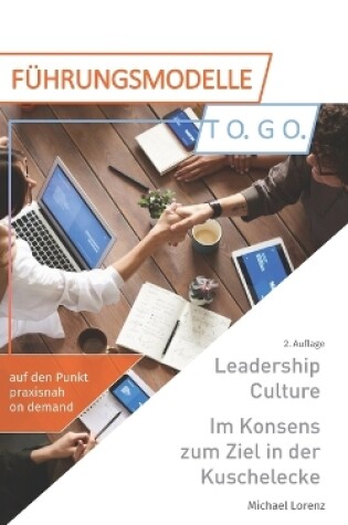 Cover of Leadership Culture. Im Konsens zum Ziel in der Kuschelecke