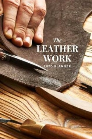Cover of The Leatherwork 2020 Planner