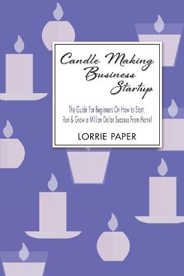 Book cover for Candle Making Business Startup