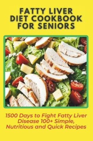 Cover of Fatty Liver Diet Cookbook for Seniors