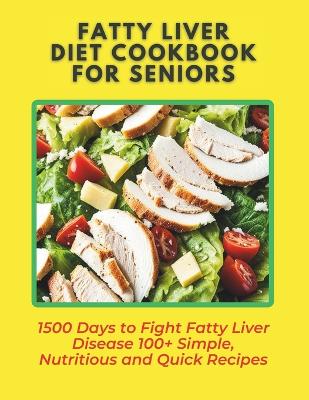 Book cover for Fatty Liver Diet Cookbook for Seniors