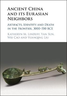 Book cover for Ancient China and its Eurasian Neighbors