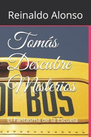 Cover of Tomás Descubre Misterios