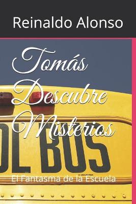 Book cover for Tomás Descubre Misterios