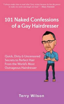 Book cover for 101 Naked Confessions of a Gay Hairdresser