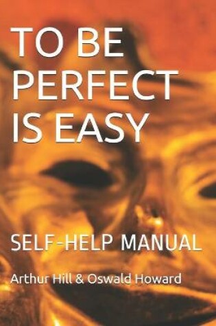 Cover of To Be Perfect Is Easy