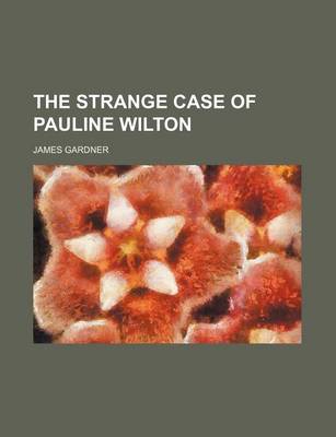 Book cover for The Strange Case of Pauline Wilton