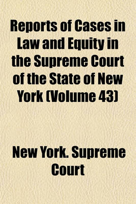 Book cover for Reports of Cases in Law and Equity in the Supreme Court of the State of New York Volume 26