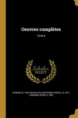 Cover of Oeuvres Completes; Tome 8