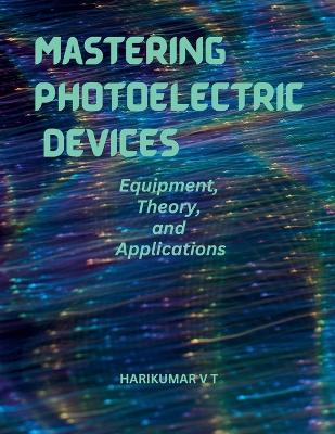 Book cover for Mastering Photoelectric Devices