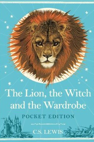 Cover of The Lion, the Witch and the Wardrobe: Pocket Edition