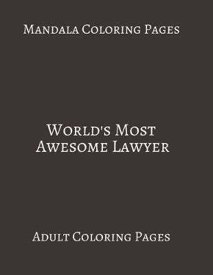 Book cover for Mandala Coloring Pages World's Most Awesome Lawyer