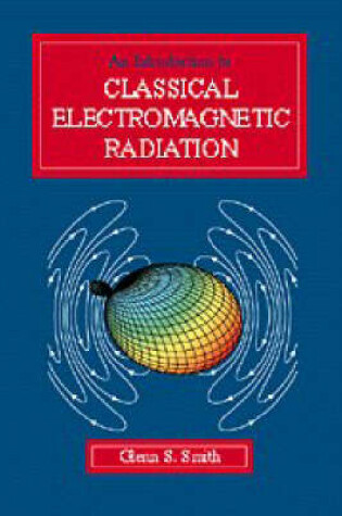 Cover of An Introduction to Classical Electromagnetic Radiation