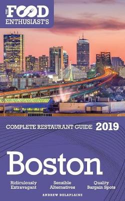 Book cover for Boston - 2019 - The Food Enthusiast's Complete Restaurant Guide