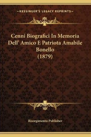 Cover of Cenni Biografici In Memoria Dell' Amico E Patriota Amabile Bonello (1879)