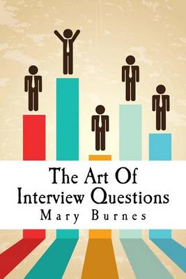 Book cover for The Art Of Interview Questions