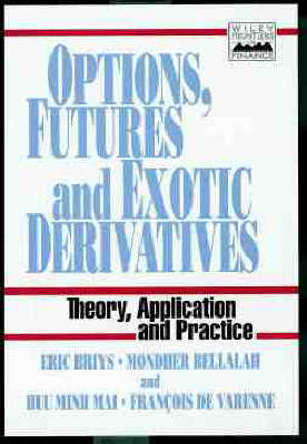 Cover of Options, Futures and Exotic Derivative Assets