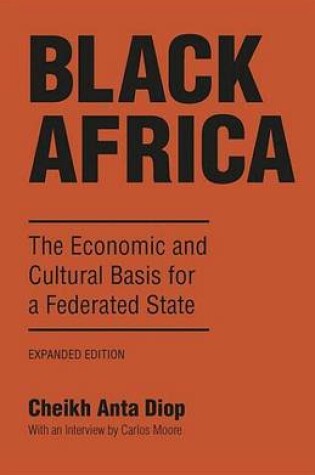 Cover of Black Africa: The Economic and Cultural Basis for a Federated State