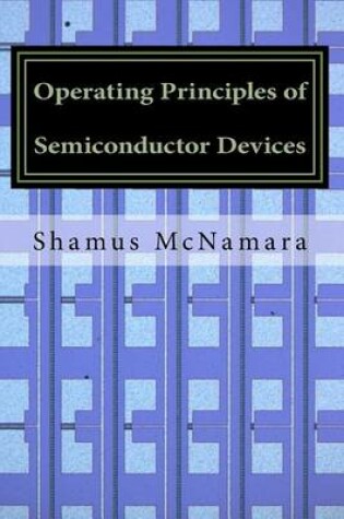 Cover of Operating Principles of Semiconductor Devices