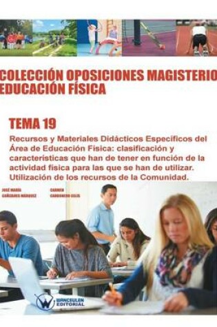 Cover of Coleccion Oposiciones Magisterio Educacion Fisica. Tema 19